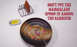 Don’t Put The Marmalade Spoon In Among The Sardines fish course by Ruth Hansom on the Grea ...